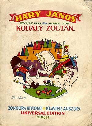 HÁRY JÁNOS. Kàlàndozái Nàgyabonytul à Burgváráig. Seine Abenteuer von Gross-Abony bis zur Wiener ...