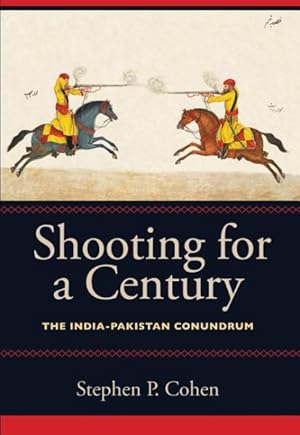 Seller image for Shooting for a Century : The India-pakistan Conundrum for sale by GreatBookPricesUK