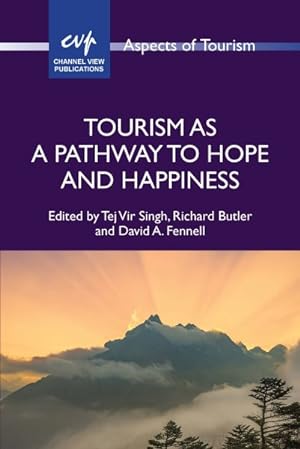 Imagen del vendedor de Tourism As a Pathway to Hope and Happiness a la venta por GreatBookPricesUK