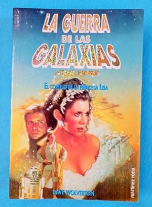 Imagen del vendedor de LA GUERRA DE LAS GALAXIAS. Star Wars. El cortejo de la princesa Leia. a la venta por Librera DANTE