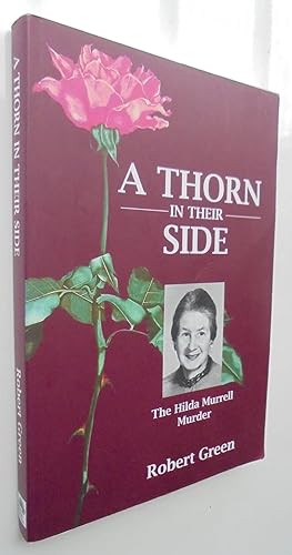 A Thorn in Their Side: The Hilda Murrell Murder.