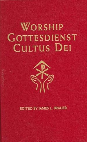 Image du vendeur pour Worship, Gottesdienst, Cultus Dei : What the Lutheran Confessions Say About Worship mis en vente par GreatBookPrices