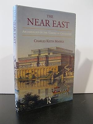 Seller image for THE NEAR EAST: ARCHAEOLOGY IN THE 'CRADLE OF CIVILIZATION' for sale by MAPLE RIDGE BOOKS