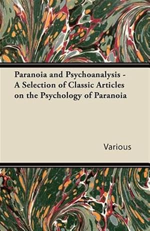 Seller image for Paranoia and Psychoanalysis - A Selection of Classic Articles on the Psychology of Paranoia for sale by GreatBookPrices