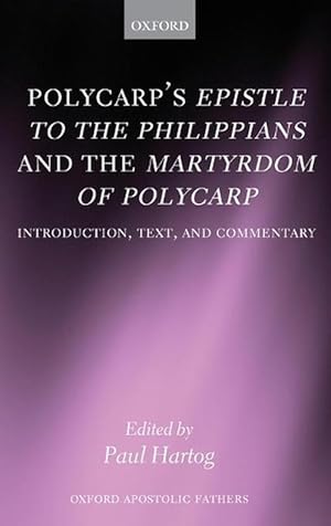 Imagen del vendedor de Polycarp's Epistle to the Philippians and the Martyrdom of Polycarp (Hardcover) a la venta por Grand Eagle Retail