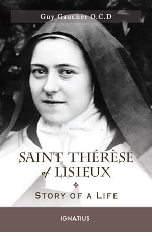 Seller image for Saint Thrse of Lisieux : The Story of a Life for sale by GreatBookPrices