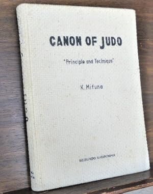 Seller image for CANON OF JUDO; PRINCIPLES AND TECHNIQUE for sale by Glenn Books, ABAA, ILAB
