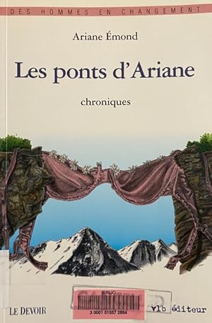Les ponts d'Ariane: Chroniques (Des hommes en changement) (French Edition)