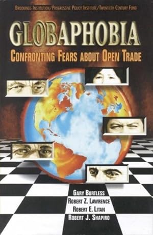 Imagen del vendedor de Globaphobia : Confronting Fears About Open Trade a la venta por GreatBookPrices