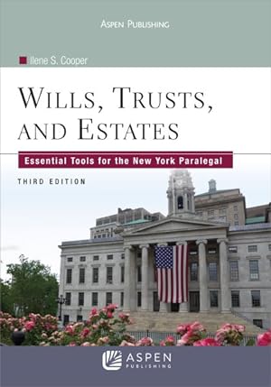 Seller image for Wills, Trusts, and Estates : Essential Tools for the New York Paralegal for sale by GreatBookPricesUK