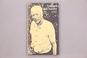 Seller image for PIERRE TEILHARD DE CHARDIN. Mit Selbstzeugnissen und Bilddokumenten for sale by INFINIBU KG