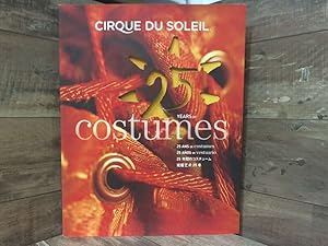 Bild des Verkufers fr 25 Years of Costumes (Cirque Du Soleil) zum Verkauf von Archives Books inc.