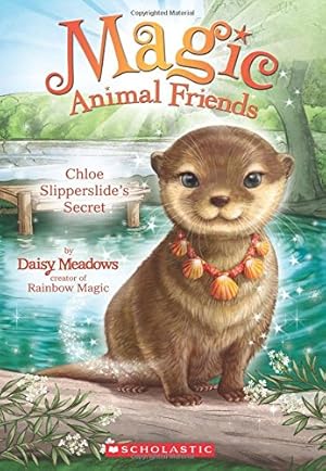 Image du vendeur pour Chloe Slipperslide's Secret (Magic Animal Friends #11) (11) mis en vente par Reliant Bookstore