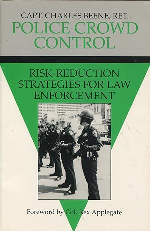 Police Crowd Control; risk-reduction strategies for law enforcement
