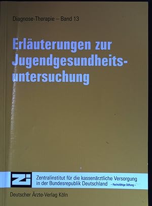 Seller image for Erluterungen zur Jugendgesundheitsuntersuchung. Diagnose Therapie Band 13 for sale by books4less (Versandantiquariat Petra Gros GmbH & Co. KG)