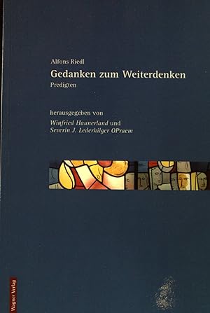 Bild des Verkufers fr Gedanken zum Weiterdenken : Predigten. zum Verkauf von books4less (Versandantiquariat Petra Gros GmbH & Co. KG)