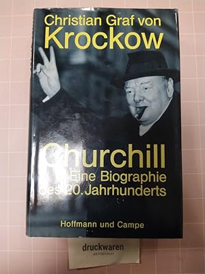 Bild des Verkufers fr Churchill. Eine Biographie des 20. Jahrhunderts. zum Verkauf von Druckwaren Antiquariat