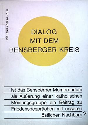 Bild des Verkäufers für Dialog mit dem Bensberger Kreis. zum Verkauf von books4less (Versandantiquariat Petra Gros GmbH & Co. KG)