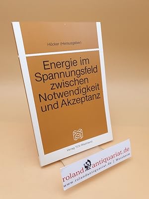 Immagine del venditore per Energie im Spannungsfeld zwischen Notwendigkeit und Akzeptanz ; zur Integration d. Kernenergie ; Vortrge d. IKE-Kolloquiums im Winter 1982/1983 venduto da Roland Antiquariat UG haftungsbeschrnkt