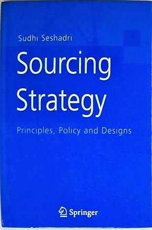 Sourcing Strategy: Principles, Policy and Designs