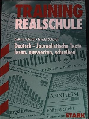 Bild des Verkufers fr Training Realschule; Deutsch: Journalistische Texte lesen, auswerten, schreiben. Das Trainingsbuch zur Wahlaufgabe 6 zum Verkauf von books4less (Versandantiquariat Petra Gros GmbH & Co. KG)