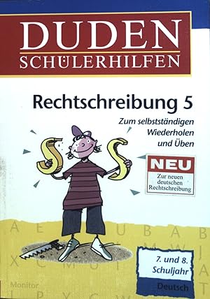 Image du vendeur pour Rechtschreibung 5. Zum selbststndigen Wiederholen und ben. 7. und 8. Schuljahr. Deutsch. Duden Schlerhilfen. mis en vente par books4less (Versandantiquariat Petra Gros GmbH & Co. KG)