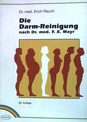 Bild des Verkufers fr Die Darm-Reinigung nach Dr. med. F. X. Mayr. zum Verkauf von books4less (Versandantiquariat Petra Gros GmbH & Co. KG)