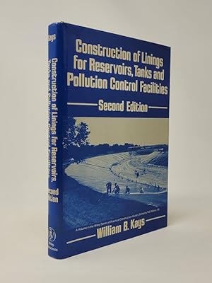 Bild des Verkufers fr Construction of Linings for Reservoirs, Tanks, and Pollution Control Facilities - Second Edition zum Verkauf von Munster & Company LLC, ABAA/ILAB