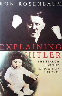 Seller image for Explaining Hitler: The Search For The Origins Of His Evil for sale by Marlowes Books and Music