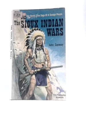 Bild des Verkufers fr The Sioux Indian Wars zum Verkauf von World of Rare Books