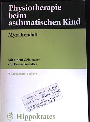 Bild des Verkufers fr Physiotherapie beim asthmatischen Kind. zum Verkauf von books4less (Versandantiquariat Petra Gros GmbH & Co. KG)