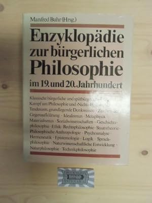 Bild des Verkufers fr Enzyklopdie zur brgerlichen Philosophie im 19. und 20. Jahrhundert. zum Verkauf von Druckwaren Antiquariat