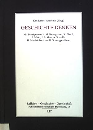 Bild des Verkufers fr Geschichte denken. Bd. 13. Religion - Geschichte - Gesellschaft zum Verkauf von books4less (Versandantiquariat Petra Gros GmbH & Co. KG)