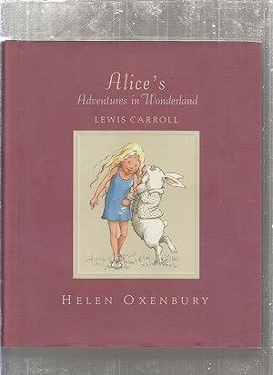 Image du vendeur pour Alice's Adventures In Wonderland (illustrated by Helen Oxenbury) mis en vente par Old Book Shop of Bordentown (ABAA, ILAB)