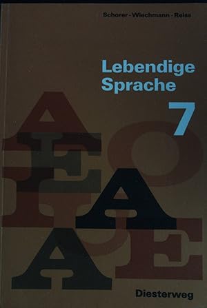 Imagen del vendedor de Lebendige Sprache. Sprachbuch fr die Hauptschule. 7. Schuljahr. a la venta por books4less (Versandantiquariat Petra Gros GmbH & Co. KG)