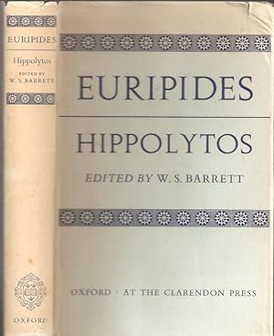 Seller image for HIPPOLYTOS. Edited with Introduction and Commentary by W. S. Barrett. for sale by Chanticleer Books, ABAA