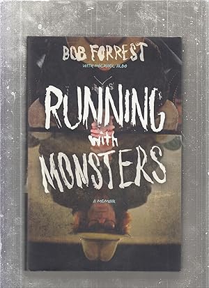 Image du vendeur pour Running With Monsters: A Memoir mis en vente par Old Book Shop of Bordentown (ABAA, ILAB)