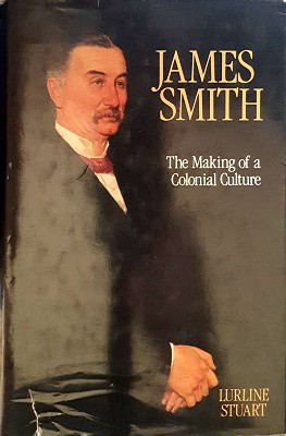 Image du vendeur pour James Smith: The Making Of A Colonial Culture mis en vente par Marlowes Books and Music