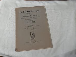 Die Psychologie Hegels : Inaugural-Dissertation der philosophischen Fakultät I der Universität Be...