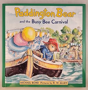 Bild des Verkufers fr Paddington Bear And The Busy Bee Carnival zum Verkauf von WellRead Books A.B.A.A.