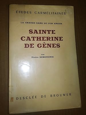 Image du vendeur pour La grande dame du pur amour: Sainte catherine de Gnes (1447-1510: Vie et doctrine et Trait du purgatoire mis en vente par Livresse