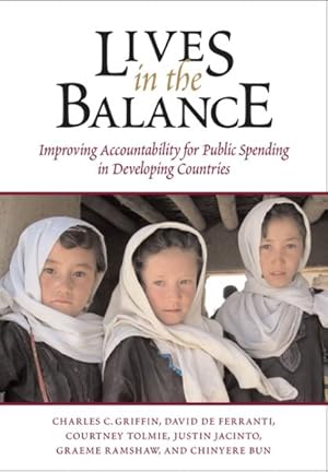 Seller image for Lives in the Balance : Improving Accountability for Public Spending in Developing Countries for sale by GreatBookPrices