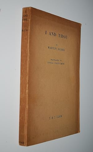 I and Thou 1st English Language Edition 1937