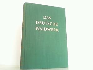 Das deutsche Waidwerk. Lehr- und Handbuch der Jagd.
