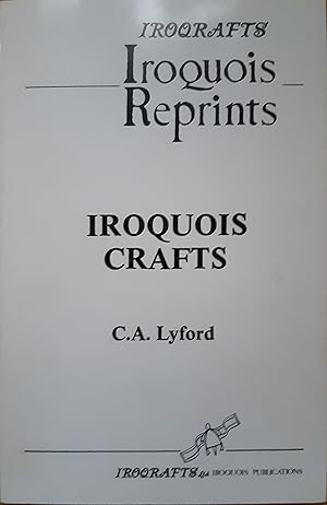 Bild des Verkufers fr Iroquois Crafts zum Verkauf von The Self Helper