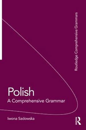 Image du vendeur pour Polish: A Comprehensive Grammar mis en vente par Rheinberg-Buch Andreas Meier eK