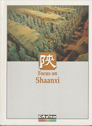 Seller image for Focus on Shaanxi. for sale by Asia Bookroom ANZAAB/ILAB