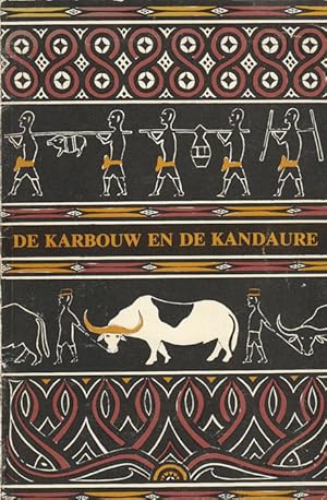 Seller image for De Karbouw en de Kandaure. for sale by Asia Bookroom ANZAAB/ILAB