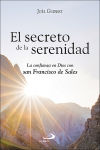 Image du vendeur pour El secreto de la serenidad: La confianza en Dios con san Francisco de Sales mis en vente par AG Library