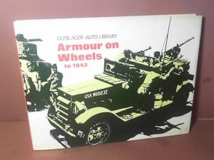 Seller image for Armour on Wheels to 1942. (= Olyslager Auto Library). for sale by Antiquariat Deinbacher